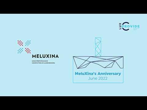 MeluXina 1 Year Anniversary - 14th June 2022